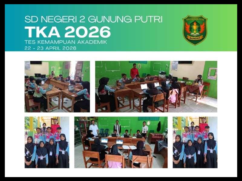 Siswa SD Negeri 2 Gunung Putri Sukses Melaksanakan Ujian TKA 2026